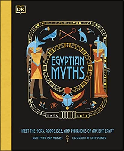 Egyptian Myths Meet The Gods, Goddesses, And Pharaohs Of Ancient Egypt