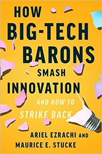 How Big-tech Barons Smash Innovation And How To Strike Back