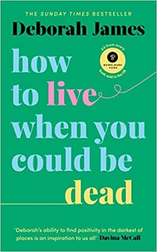 How To Live When You Could Be Dead