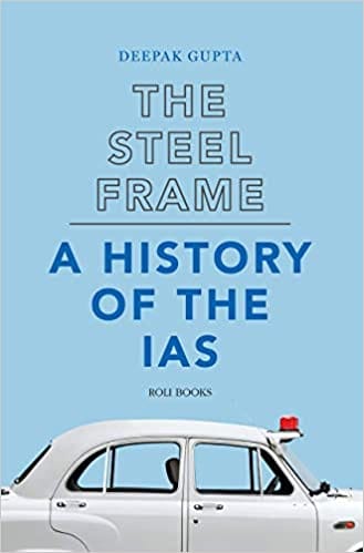 The Steel Frame A History Of The Ias