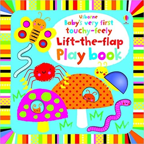 Babys Very First Touchy-feely Lift-the-flap Play Book