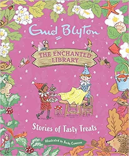 The Enchanted Library Stories Of Tasty Treats