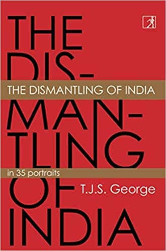 The Dismantling Of India