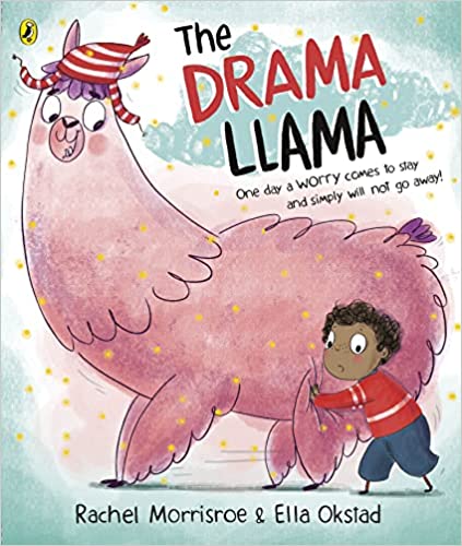 The Drama Llama A Story About Soothing Anxiety
