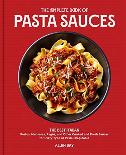 The Complete Book Of Pasta Sauces
