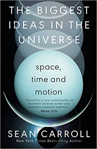 The Biggest Ideas In The Universe Space, Time And Motion