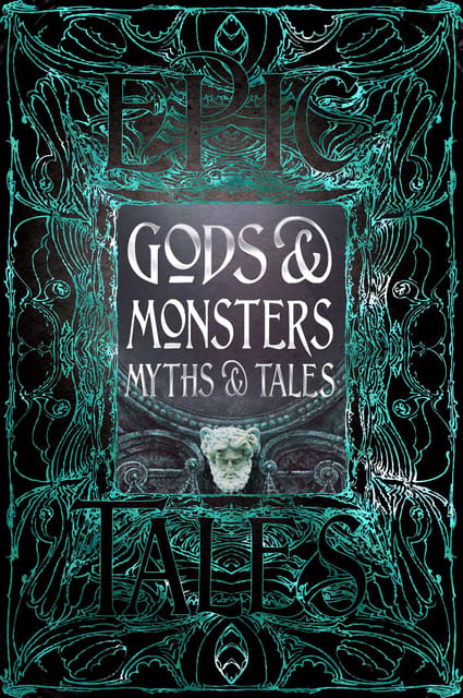 Gods Monsters Myths Tales Epic Tales