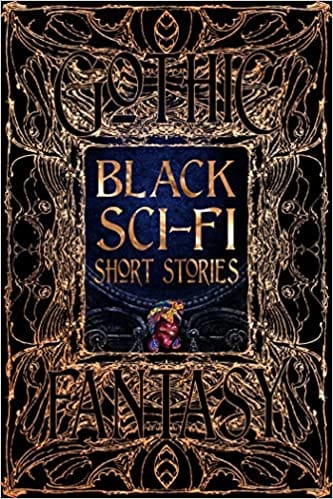Black Sci-fi Short Stories Anthology Of New & Classic Tales