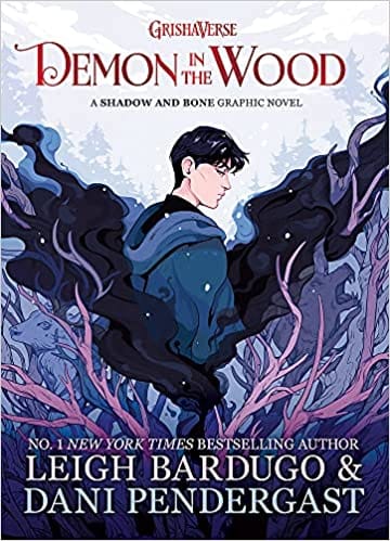 Demon In The Wood A Shadow And Bone Graphic Novel