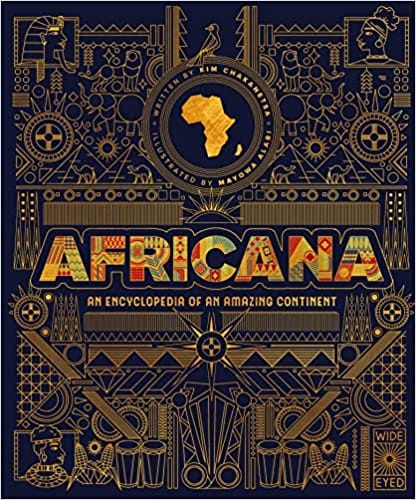 Africana An Encyclopedia Of An Amazing Continent