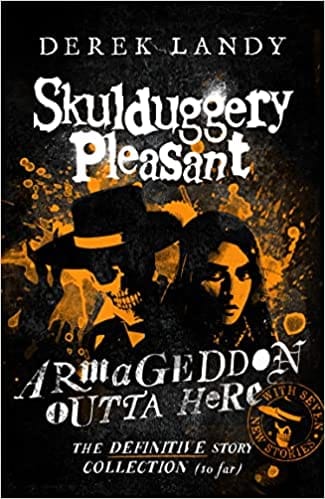 Armageddon Outta Here � The World Of Skulduggery Pleasant