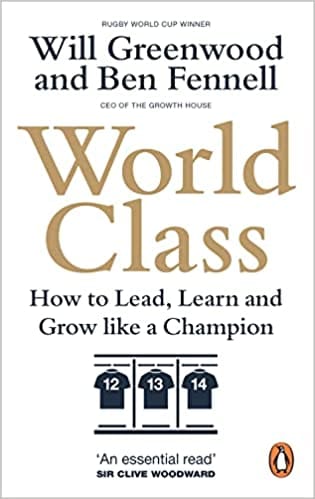 World Class How To Lead, Learn And Grow Like A Champion
