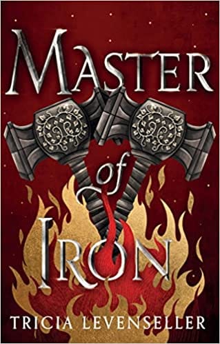 Master Of Iron Book 2 Of The Bladesmith Duology