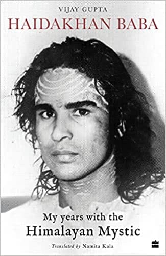 Haidakhan Baba My Years With The Himalayan Mystic