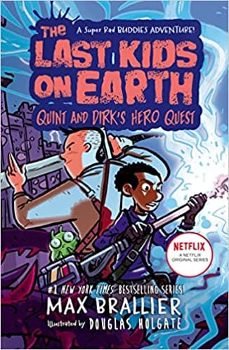 The Last Kids On Earth Quint And Dirks Hero Quest