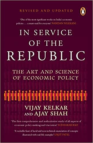In Service Of The Republic The Art And Science Of Economic Policy
