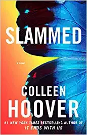 Slammed: A Novel