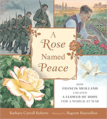 A Rose Named Peace How Francis Meilland Created A Flower Of Hope For A World At War