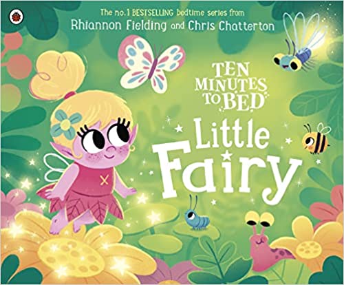 Ten Minutes To Bed Little Fairy