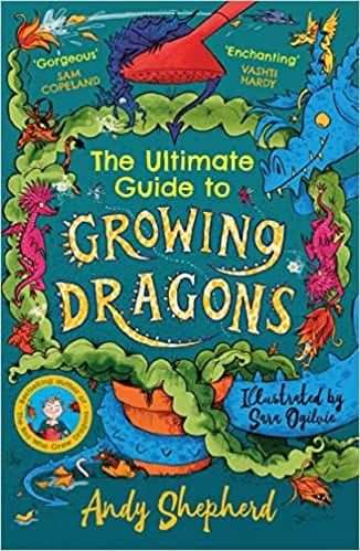 The Ultimate Guide To Growing Dragons
