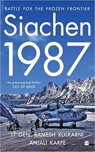 Siachen 1987 Battle For The Frozen Frontier