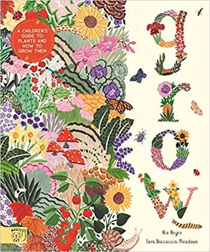 Grow A First Guide To Plants And How To Grow Them