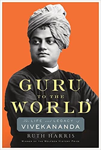 Guru To The World The Life And Legacy Of Vivekananda
