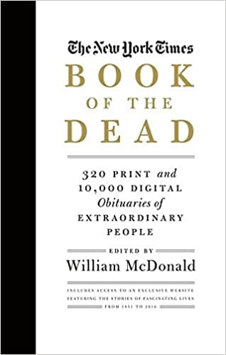 Book Of The Dead 320 Print And 10,000 Digital Obituaries Of Extraordinary People