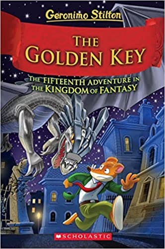 Geronimo Stilton And The Kingdom Of Fantasy #15 The Golden Key