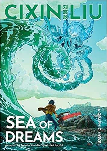 Cixin Lius Sea Of Dreams A Graphic Novel