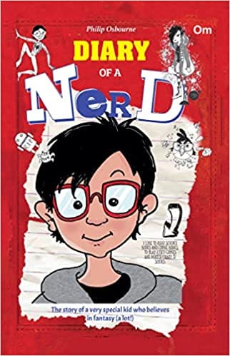 Diary Of A Nerd The Story Of A Very Special Kid Who Believes In Fantasy