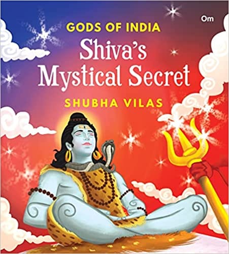 Gods Of India Shivas Mystical Secret
