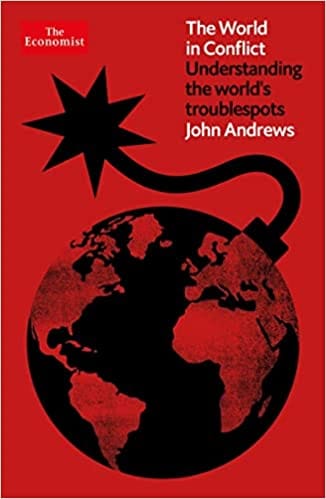The World In Conflict Understanding The Worlds Troublespots