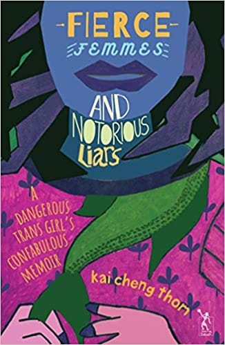 Fierce Femmes And Notorious Liars