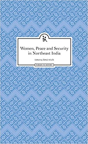 Women Peace And Security In Northeast India