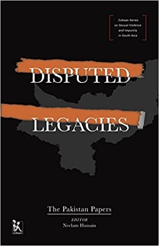 Disputed Legacies The Pakistan Papers