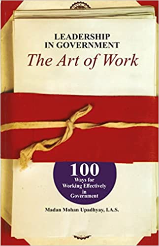 Leadership In Government - The Art Of Work