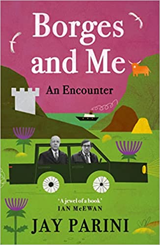 Borges And Me An Encounter