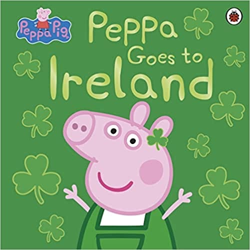 Peppa Pig Peppa Goes To Ireland