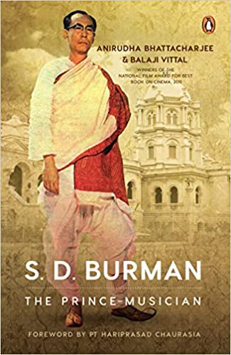 S D Burman The Prince Musician