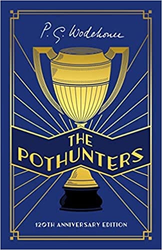 The Pothunters 120th Anniversary Edition