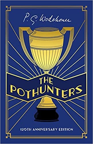 The Pothunters 120th Anniversary Edition