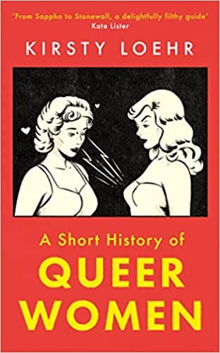 A Short History Of Queer Women