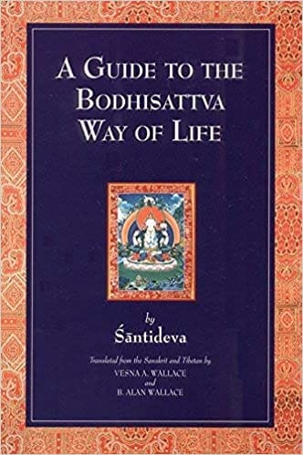 A Guide To The Bodhisattva Way Of Life