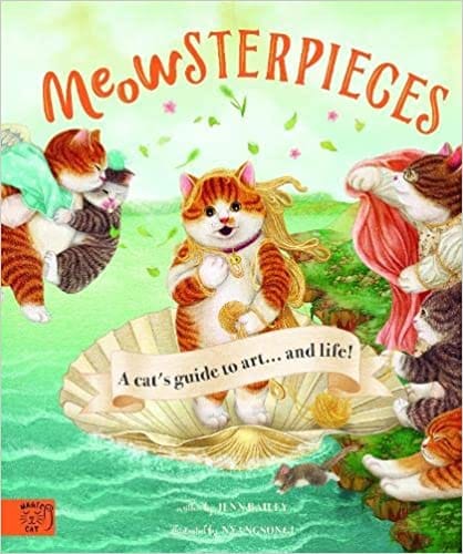Meowsterpieces A Cats Guide To Art