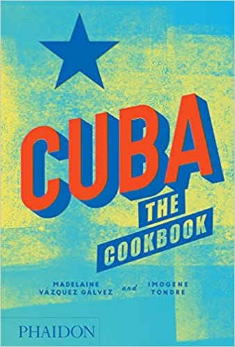 Cuba The Cookbook