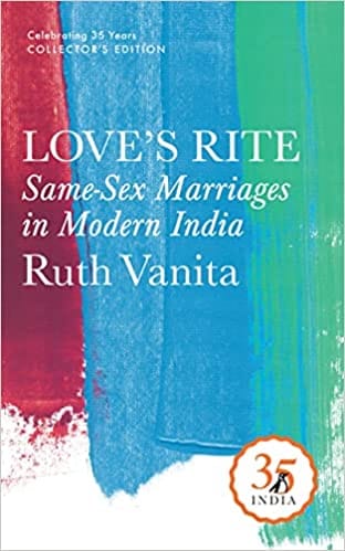 Loves Rite: Same-sex Marriages In Modern India Penguin 35 Collectors Edition