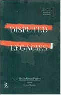 Disputed Legacies The Pakistan Papers