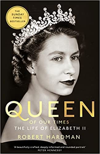 Queen Of Our Times The Life Of Elizabeth Ii