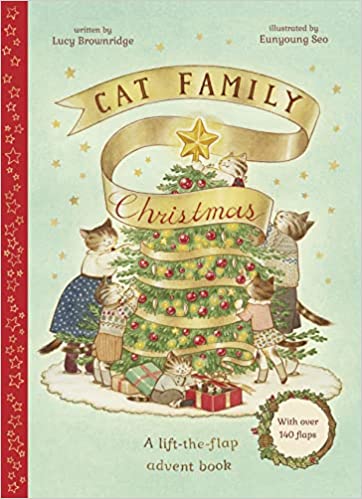 Cat Family Christmas An Advent Lift-the-flap Book